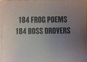 184 Frog Poems : 184 Boss Drovers