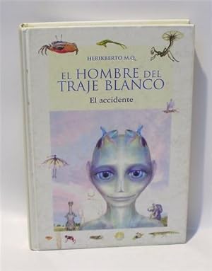 EL HOMBRE DEL TRAJE BLANCO - EL ACCIDENTE