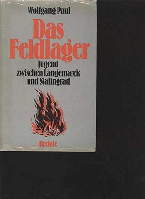 Paul das Feldlager Jugend zwischen Langemarck und Stalingrad, Bechtle 1978, 428 Seiten