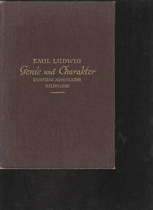 Ludwig Genie und Charakter 20 männliche Bildnisse, Rowohlt 1926, 286 Seiten, Bilder von Fgiredric...