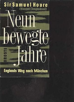 Hoare 9 bewegte Jahre Englands Weg nach München, Droste 1955, 415 Seiten