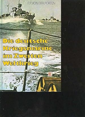 Porten die deutsche Kriegsmarine im zweiten Weltkrieg, motorbuch 1994, 302 Seiten, bebildert