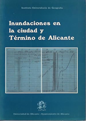 Seller image for INUNDACIONES EN LA CIUDAD Y TRMINO DE ALICANTE for sale by Librera Vobiscum