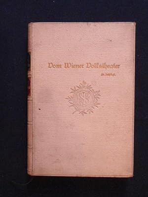 Bild des Verkufers fr Vom Wiener Volkstheater. Erinnerungen und Aufzeichnungen. zum Verkauf von Antiquariat Klabund Wien