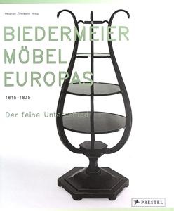 Der feine Unterschied. Biedermeiermöbel Europas 1815-1835