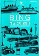Bing, Metall-Spielwaren : Händler-Kataloge d. Jahre 1927 - 1932