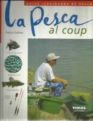 Bild des Verkufers fr La pesca al coup zum Verkauf von Librera Cajn Desastre