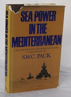 Immagine del venditore per Sea Power in the Mediterranean. A History From The Seventeenth Century To The Present Day venduto da H4o Books