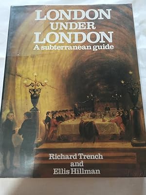 Bild des Verkufers fr London Under London: A Subterranean Guide zum Verkauf von Peter's Books