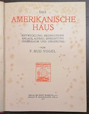 Bild des Verkufers fr Das Amerikanische Haus. Entwicklung, Bedingungen, Anlage, Aufbau, Einrichtung, Innenraum und Umgebung. Bd. 1. Mit 400 Abb. zum Verkauf von Klaus Schneborn