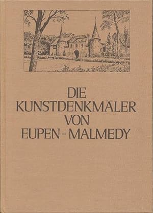 Die Kunstdenkmäler von Eupen-Malmedy. Unter Mitarbeit von Heinrich Neu bearbeitet und herausgegeb...