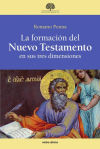 Seller image for La formacin del Nuevo Testamento en sus tres dimensiones for sale by AG Library