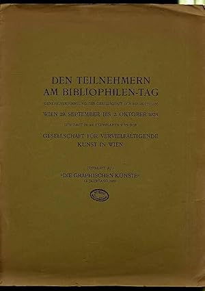 Den Teilnehmern am Bibliophilen-Tag Wien 29. September bis 2. Oktober 1928 gewidmet in 300 Exempl...