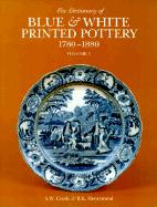 Dictionary of Blue and White Printed Pottery, 1780-1880 (Vol. I) (Dictionary of Blue and White Pr...