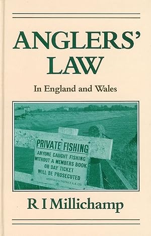 Bild des Verkufers fr ANGLERS' LAW IN ENGLAND AND WALES. By R.I. Millichamp. zum Verkauf von Coch-y-Bonddu Books Ltd