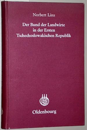 Der Bund der Landwirte in der Ersten Tschechoslowakischen Republik. Struktur und Politik einer de...