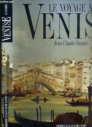 Seller image for LE VOYAGE A VENISE for sale by Le-Livre