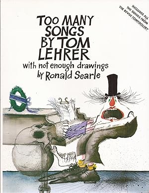 Too Many Songs By Tom Lehrer with not enough drawings by Ronald Searle