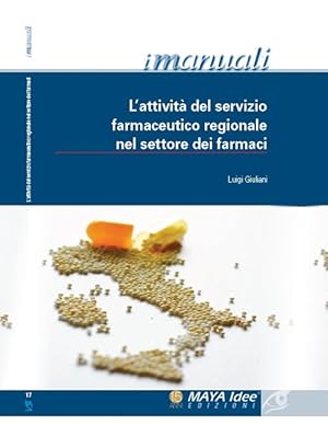 Bild des Verkufers fr L'attivit del servizio farmaceutico regionale nel settore dei farmaci zum Verkauf von Libro Co. Italia Srl