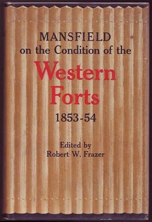 Seller image for Mansfield on the Condition of the Western Forts 1853-54 for sale by Graphem. Kunst- und Buchantiquariat