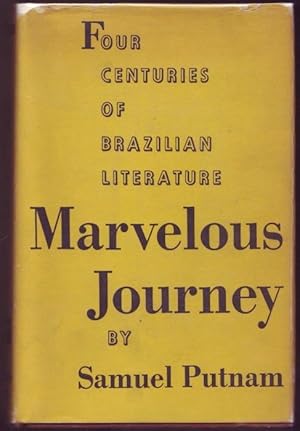 Marvelous Journey, a Survey of Four Centuries of Brazilian Writing