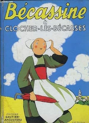 Bild des Verkufers fr BECASSINE A CLOCHER-LES-BECASSES zum Verkauf von Le-Livre
