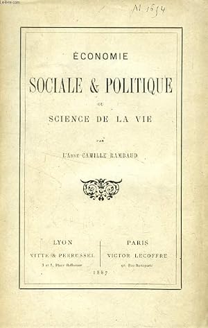 Imagen del vendedor de ECONOMIE SOCIALE & POLITIQUE, OU SCIENCE DE LA VIE a la venta por Le-Livre