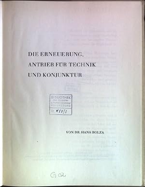 Bild des Verkufers fr Die Erneuerung, Antrieb fr Technik und Konjunktur zum Verkauf von books4less (Versandantiquariat Petra Gros GmbH & Co. KG)