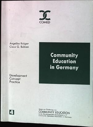 Bild des Verkäufers für Community Education in Germany. Development, Concept, Practice. zum Verkauf von books4less (Versandantiquariat Petra Gros GmbH & Co. KG)