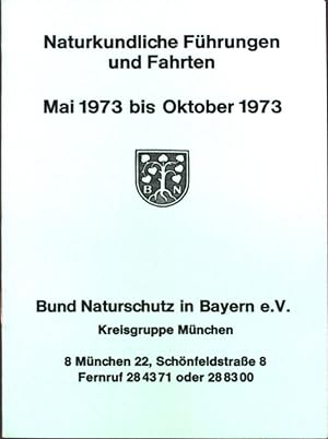 Bild des Verkufers fr Naturkundliche Fhrungen und Fahrten Mai 1973 bis Oktober 1973; zum Verkauf von books4less (Versandantiquariat Petra Gros GmbH & Co. KG)