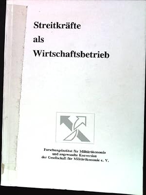 Bild des Verkufers fr Streitkrfte als Wirtschaftsbetrieb. Festschrift zum 65.Geburtstag. zum Verkauf von books4less (Versandantiquariat Petra Gros GmbH & Co. KG)