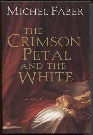 Seller image for The Crimson Petal and the White for sale by E Ridge Fine Books