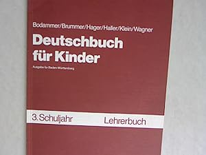 Bild des Verkufers fr Deutschbuch fr Kinder. Mehrteiliges Werk; Teil: Schuljahr 3.; Lehrerbuch. zum Verkauf von Antiquariat Bookfarm