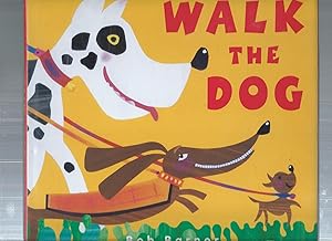 Seller image for WALK THE DOG for sale by ODDS & ENDS BOOKS
