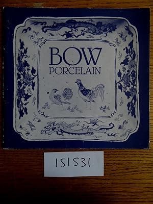 Bild des Verkufers fr Bow Porcelain zum Verkauf von Mullen Books, ABAA