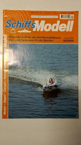 Schiffs Modell. Die Fachzeitschrift für den Schiffsmodellbauer - Dezember / 2000.
