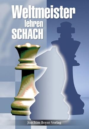 Weltmeister lehren Schach.