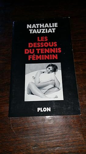 Image du vendeur pour Les dessous du tennis fminin mis en vente par AHA BOOKS
