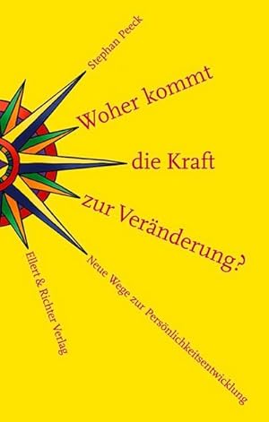 Imagen del vendedor de Woher kommt die Kraft zur Vernderung? a la venta por Rheinberg-Buch Andreas Meier eK