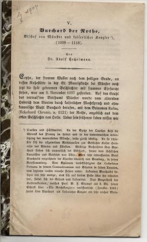 Burchard der Rothe, Bischof von Münster und kaiserlicher Kanzler, (1098-1118). Sonderdruck aus: Z...