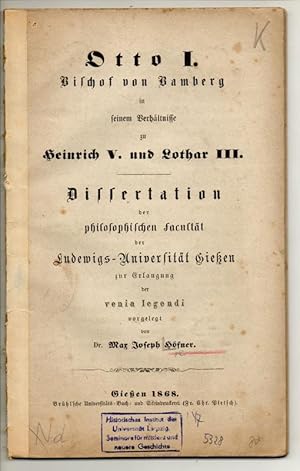 Otto I. Bischof von Bamberg in seinem Verhältnisse zu Heinrich V. und Lothar III. Habilitationssc...