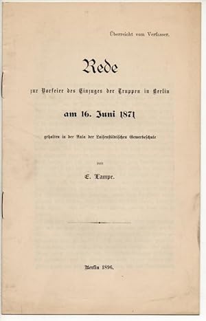 Rede zur Vorfeier des Einzuges der Truppen in Berlin am 16. Juni 1871 gehalten in der Aula der Lu...