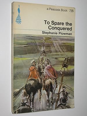 Seller image for To Spare the Conquered for sale by Manyhills Books