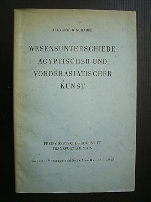 Bild des Verkufers fr Wesensunterschiede gyptischer und vorderasiatischer Kunst. Vortrag gehalten im Freien Deutschen Hochstift am 20. Januar 1942. Reihe der Vortrge und Schriften 5., zum Verkauf von Versandantiquariat Harald Gross