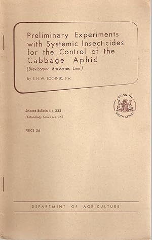 Seller image for Preliminary Experiments with Systemic Insecticides for the Control of the Cabbage Aphid for sale by Snookerybooks
