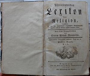 Bild des Verkufers fr Philosophisches Lexikon der Religion worinnen alle von den Unglubigen angefochtenen Religionspunkte festgesetzt, und alle Einwrfe derselben beantwortet werden. 2 Bnde: Bd. 1: A-L; Bd. 2: M-Z. zum Verkauf von Wissenschaftliches Antiquariat Kln Dr. Sebastian Peters UG