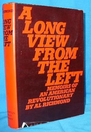 Seller image for A Long View from the Left: Memoirs of an American Revolutionary for sale by Alhambra Books