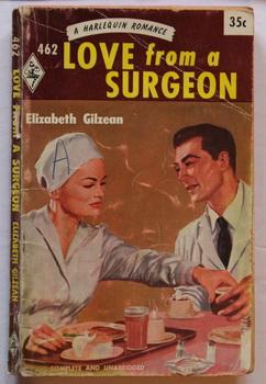 Immagine del venditore per LOVE FROM A SURGEON (# 462 in the Original Vintage Collectible HARLEQUIN Mass Market Paperback Series) venduto da Comic World