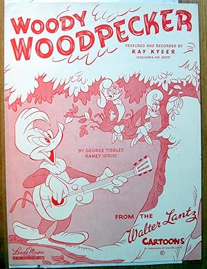 Woody Woodpecker. Featured and Recorded By Kay Kyser