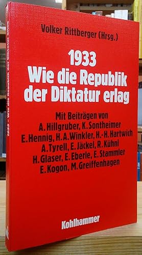 Image du vendeur pour 1933: Wie die Republik der Diktatur erlag mis en vente par Stephen Peterson, Bookseller